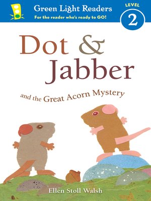 cover image of Dot & Jabber and the Great Acorn Mystery